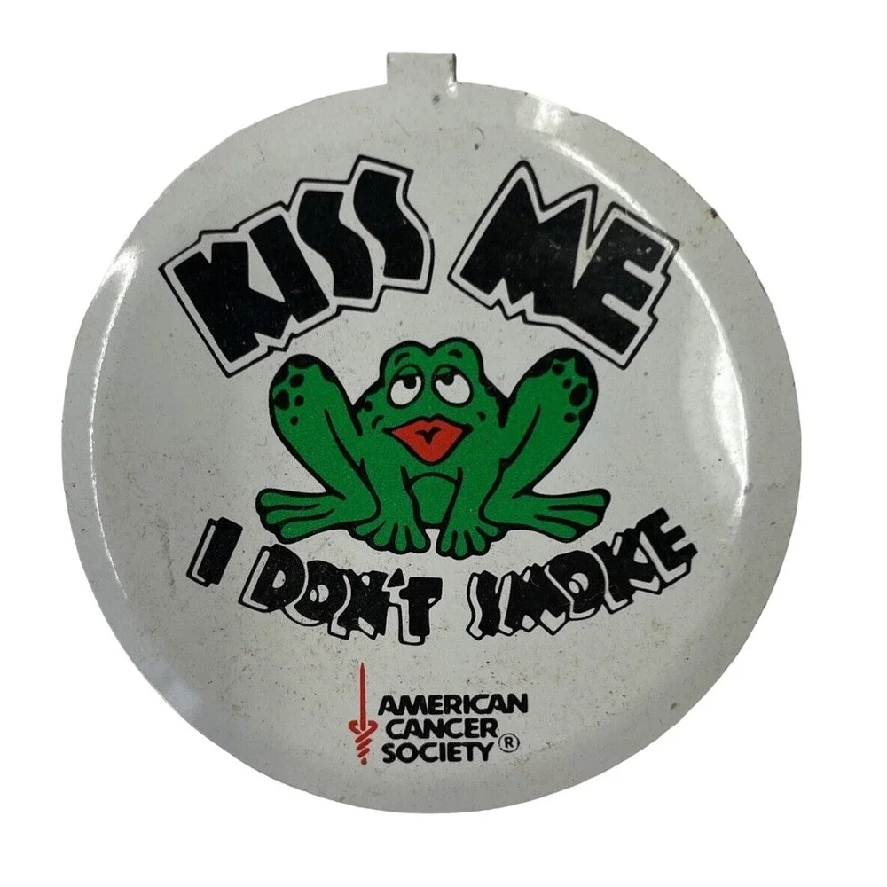 American Cancer Society Kiss Me I Don't Smoke Button Pin